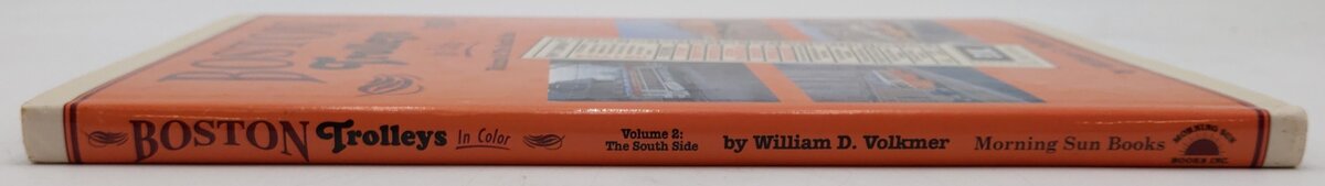 Boston Trolleys in Color Vol.2 Hardcover Book By William D. Volkmer VG
