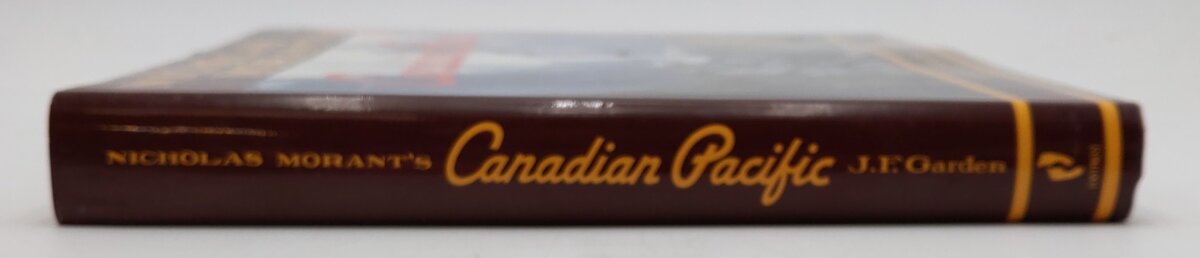 Nicholas Morant's Canadian Pacific Hardcover Book By John F. Garden EX