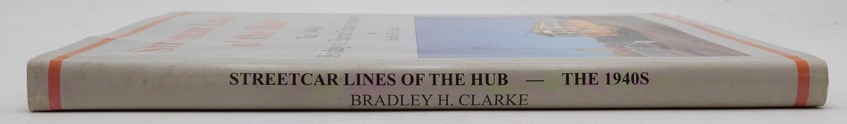 Streetcar Lines Of Hub Hardcover Book By Bradley H. Clarke VG