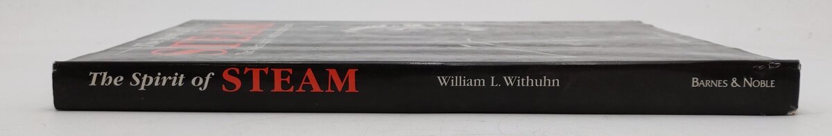 The Spirit of Steam Hardcover Book By William L. Withuhn VG