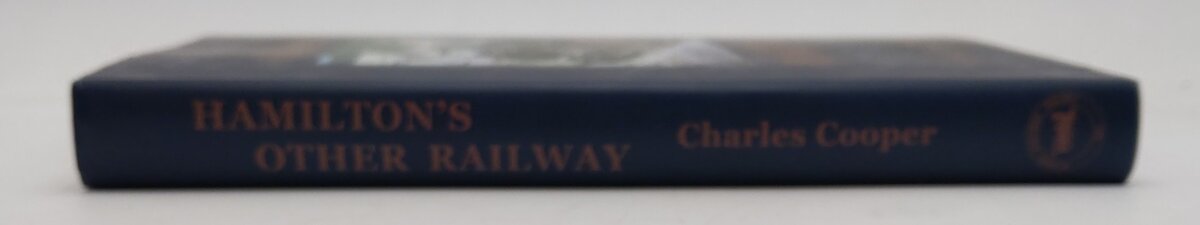 Hamiltons Other Railway Hardcover Book By Charles Cooper VG