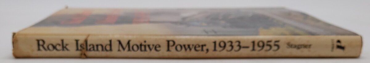 Rock Island Motive Power, 1933-1955 Hardcover Book By Lloyd E. Stagner