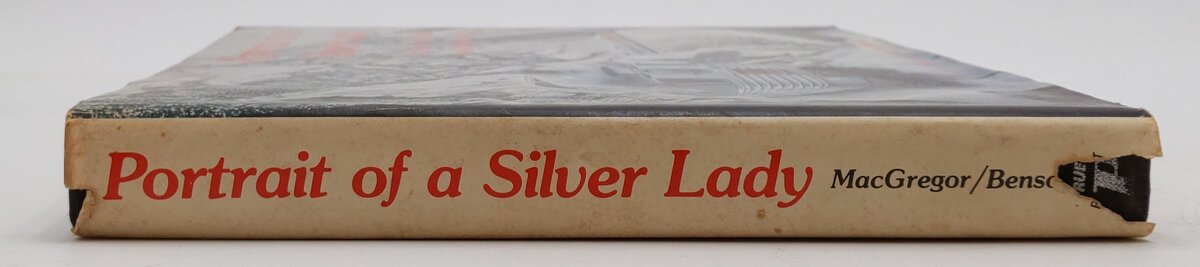 Portrait Of The Silver Lady Hardcover Book By Bruce A. Macgregor and Ted Benson VG
