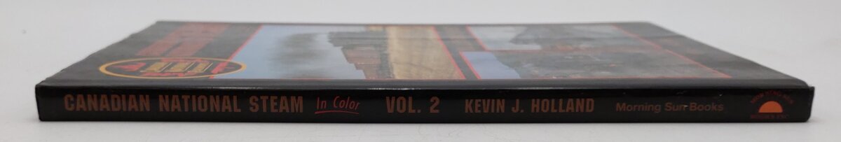 Canadian National Steam In Color Vol.2 Hardcover Book By Kevin J. Holland VG