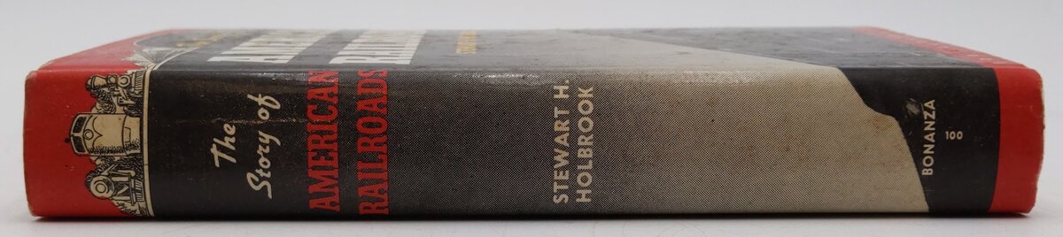 The Story Of American Railroads Hardcover Book By Stewart H. Holbrook VG