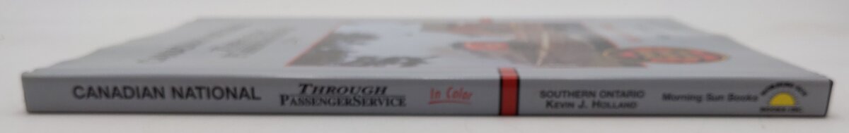 Canadian National Through Passenger Service in Color Book By Kevin J. Holland VG