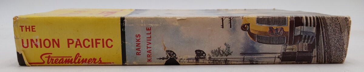The Union Pacific Streamliners Book By William Kratville, Harold E. Ranks