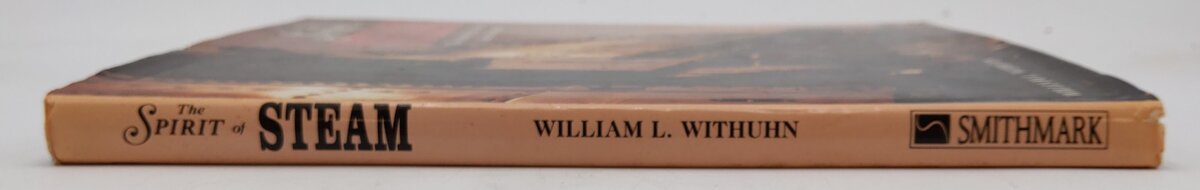 The Spirit of Steam Hardcover Book By William L. Withuhn VG