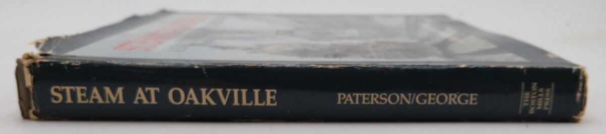 Steam at Oakville Hardcover Book By Allan Paterson and Dick George VG