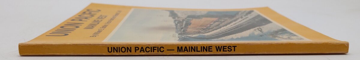 Union Pacific Mainline West Book By William E Botkin, Victor Hand, Ronald C Hill