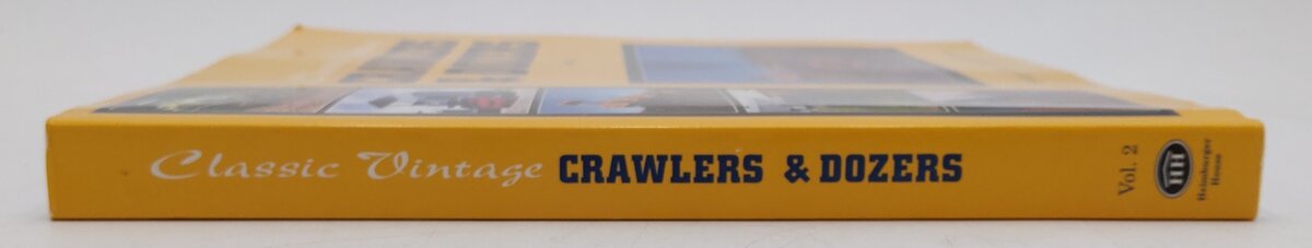 Classic Vintage Crawlers & Dozers Vol.2 Paperback Book By Roger V. Amato VG