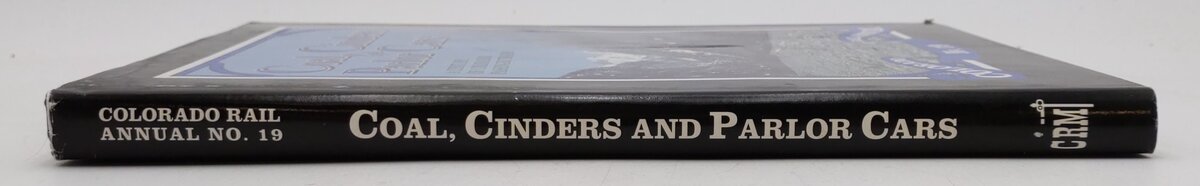 Coal Cinders & Parlor Cars #19 By Charles Albi, R.C. Farewell, William C. Jones VG