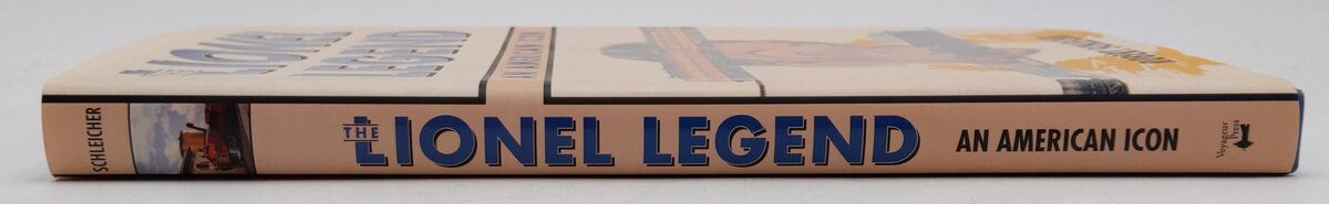 The Lionel Legend: An American Icon Hardcover Book By Robert Schleicher EX