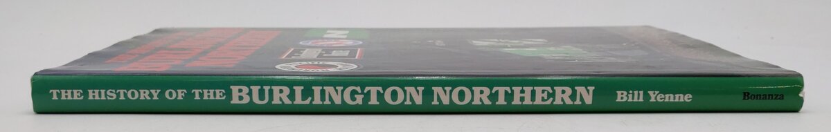 The History Of The Burlington-Northern Hardcover Book By Bill Yenne EX