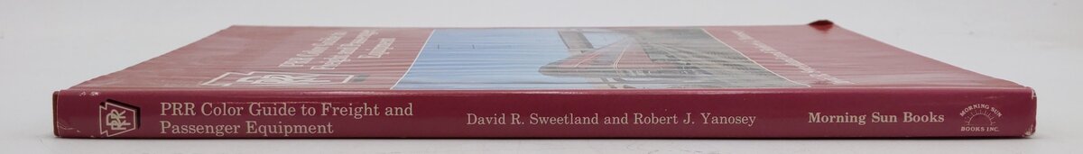 PRR Color Guide to Freight and Passenger Equipment Hardcover By David Sweetland VG