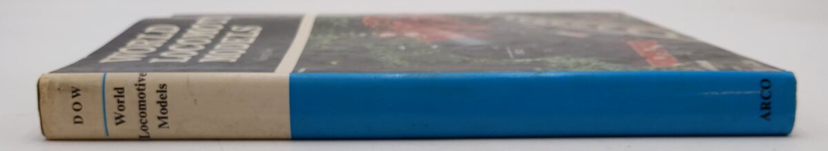 World Locomotive Models Hardcover Book By George Dow VG