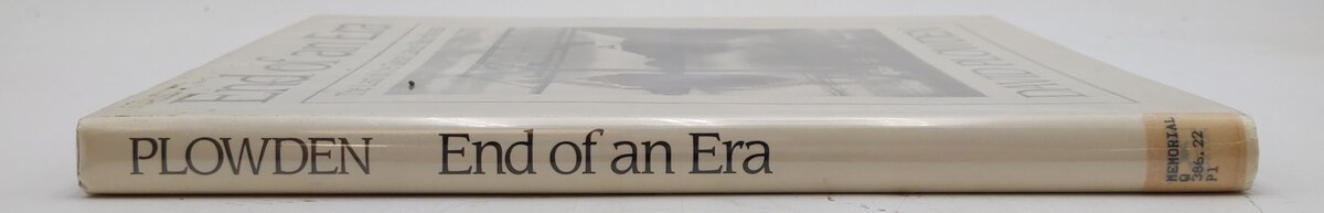The End of an Era Hardcover Book By David Plowden EX