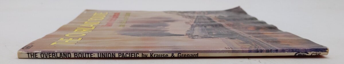 The Overland Route Paperback Book By Ross Grenard and John Krause VG