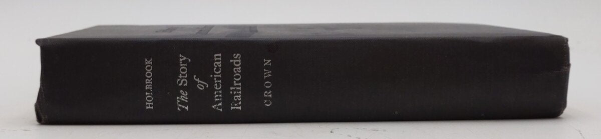 The Story of American Railroads Hardcover Book By Stewart H. Holbrook VG