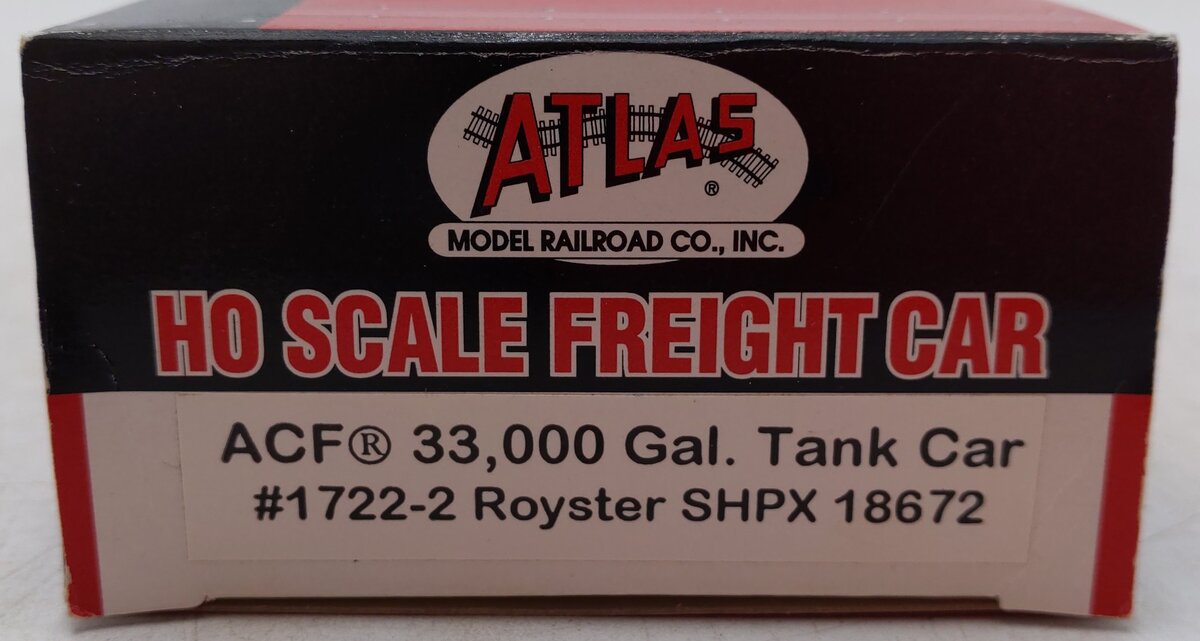 Atlas 1722-2 HO Scale Royster SHPX ACF 33,000 Gallon Tank Car #18672 EX/Box