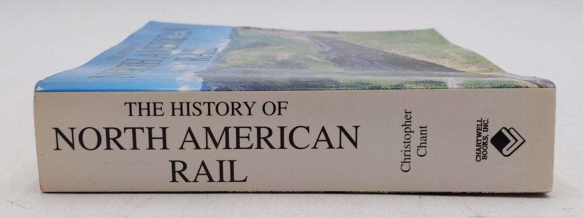 The History Of North American Rail Paperback Book By Christopher Chant EX