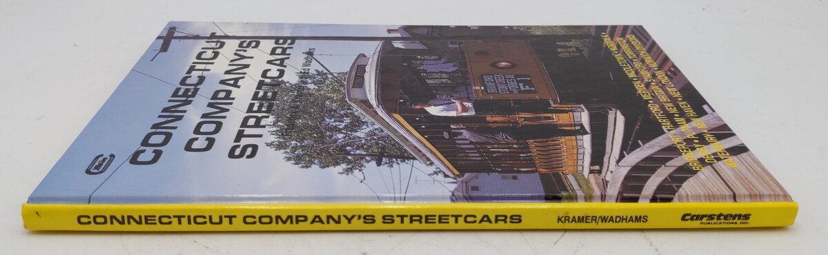 Connecticut Company's Streetcars Hardcover Book Frederick A Kramer, Ed Wadhams EX