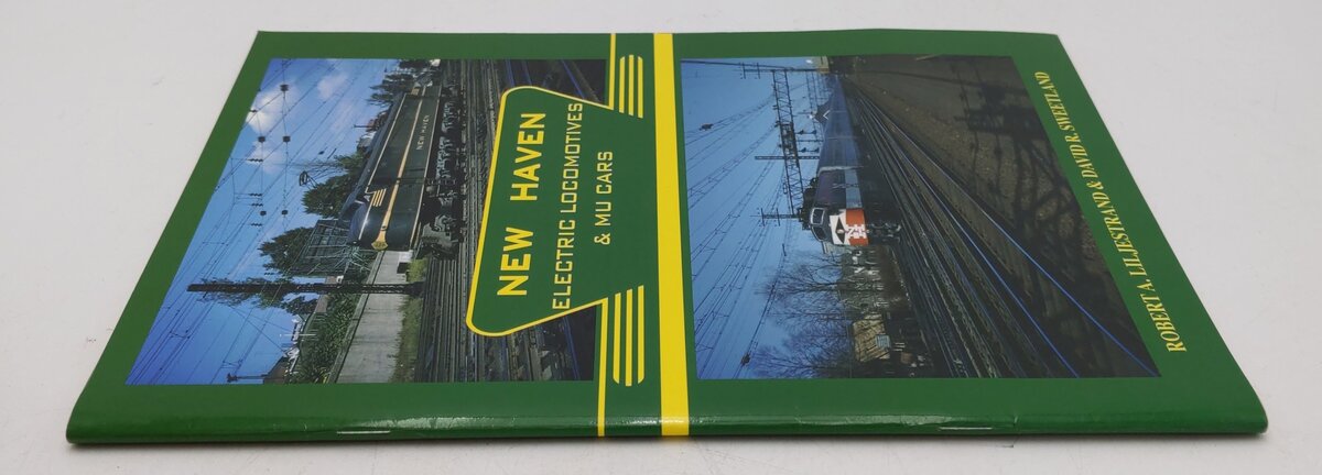 New Haven Electric Locomotives & MU Cars Paperback Book By Robert A Liljestrand EX