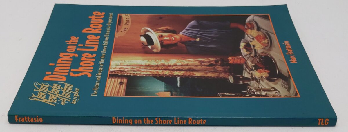 Dining On The Shore Line Route Paperback Book By Marc Frattasio EX