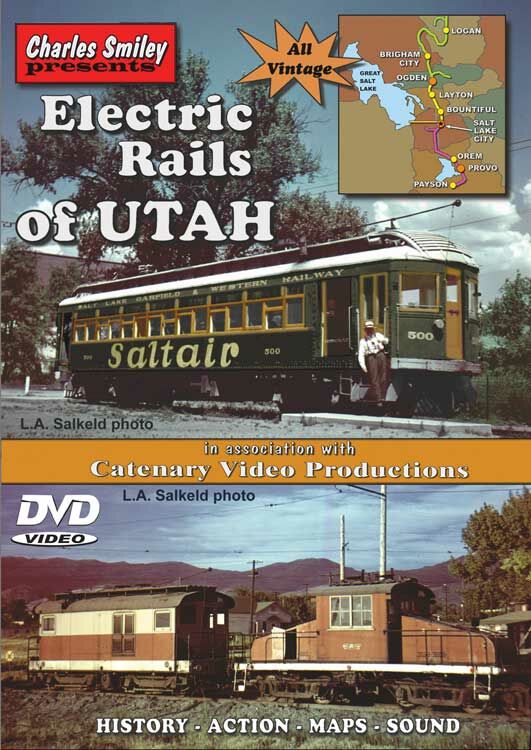 Charles Smiley Videos 127 Electric Rails of Utah DVD