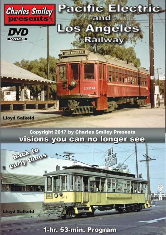 Charles Smiley Videos 148 Pacific Electric and Los Angeles Railway DVD