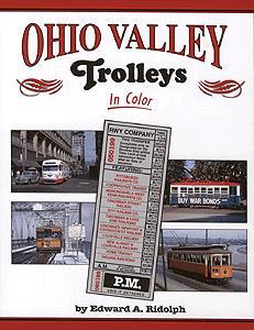 Morning Sun Books 1281 Ohio Valley Trolleys in Color