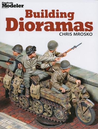 Kalmbach 12476 Building Dioramas By Chris Mrosko