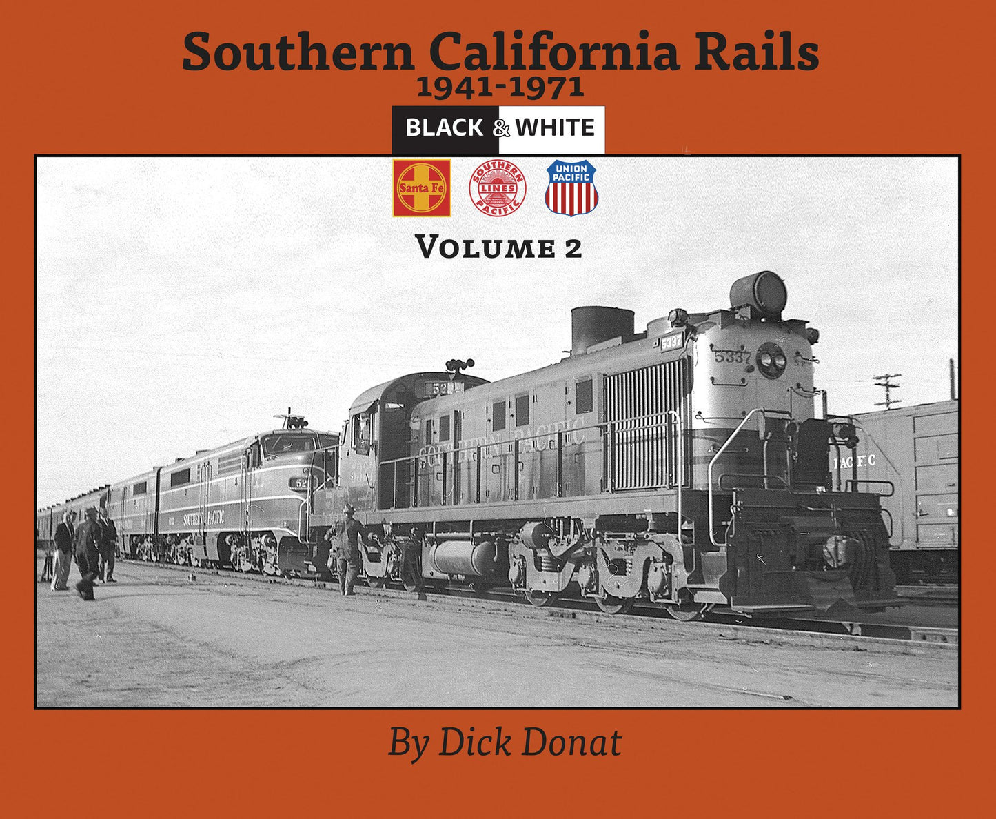 Morning Sun Books 5852 Southern California Rails Volume 2