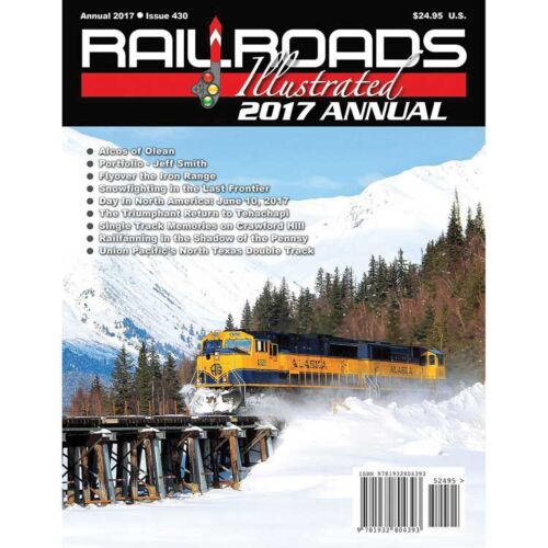 White River Productions RA17 2017 Railroads Illustrated Annual Soft Cover Book