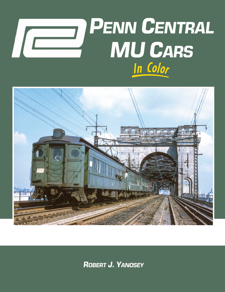 Morning Sun Books 1757 Penn Central MU Cars In Color Hard Cover Book