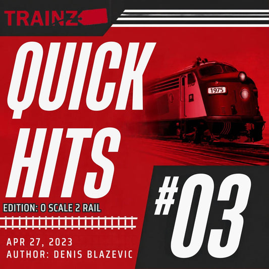 Trainz Quick Hits Articles Volume 3