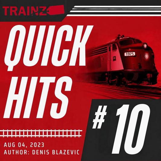 Trainz Quick Hits Articles Volume 10