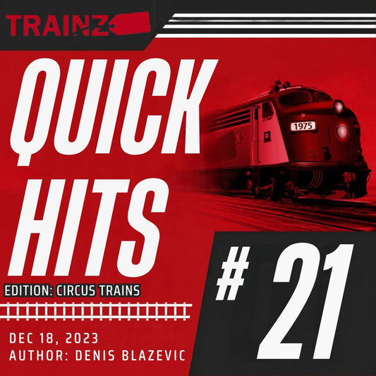 Trainz Quick Hits Articles Volume 21