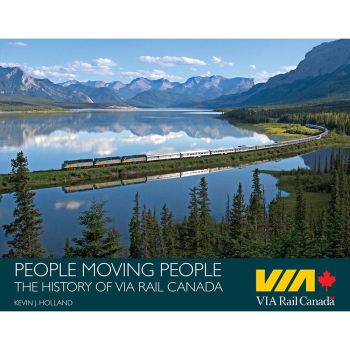 Rapido Trains 102139 People Moving People: The History Of VIA Rail Canada Book
