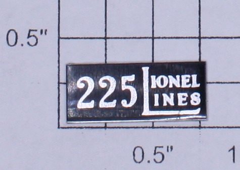 Lionel 225-1R "225 Lionel Lines" Adhesive Nameplate
