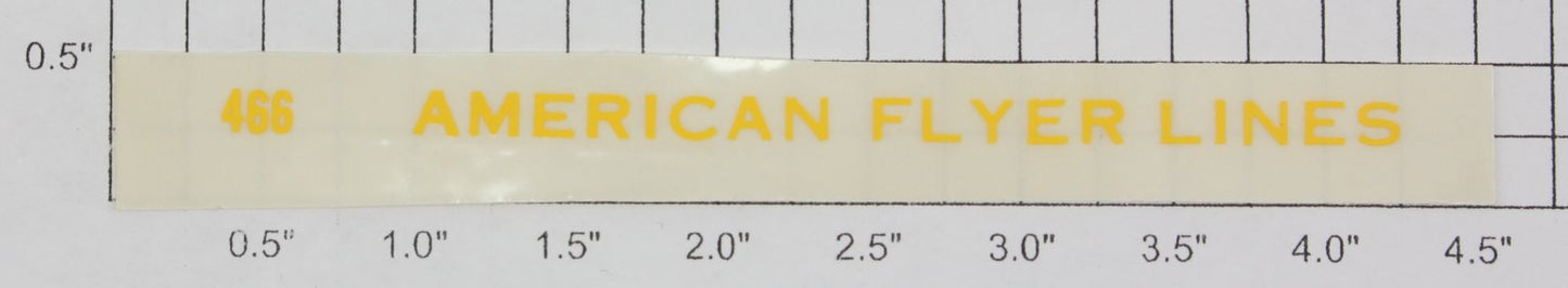 American Flyer 466-2 LH Yellow Letters "American Flyer Lines 466" Sticker Decal