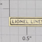 Lionel 262T-15 Brass "Lionel Lines" Sticker Nameplate with Adhesive