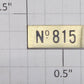 Lionel 815-1 "815" Brass Sticker Nameplate with Adhesive