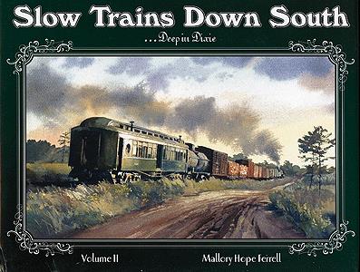 Hundman Publishing 474 Book Slow Trains Down South: Volume 2