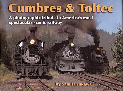 Hundman Publishing 479 Book Cumbres & Toltec by Sam Furukawa
