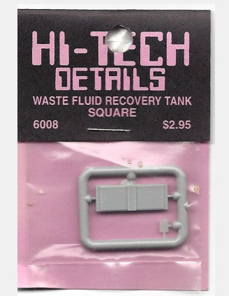 Hi-Tech Details 6008 HO Waste Fluid Recovery Tank Square