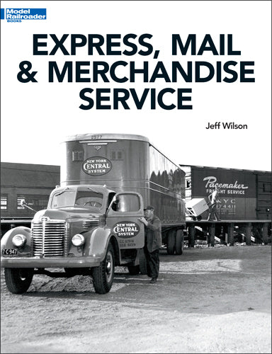 Kalmbach 12802 Express, Mail and Merchandise Service