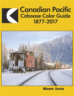 Morning Sun Books 1663 Canadian Pacific Caboose Color Guide
