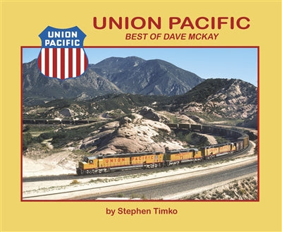 Morning Sun Books 622C Union Pacific Best Of Dave Mckay