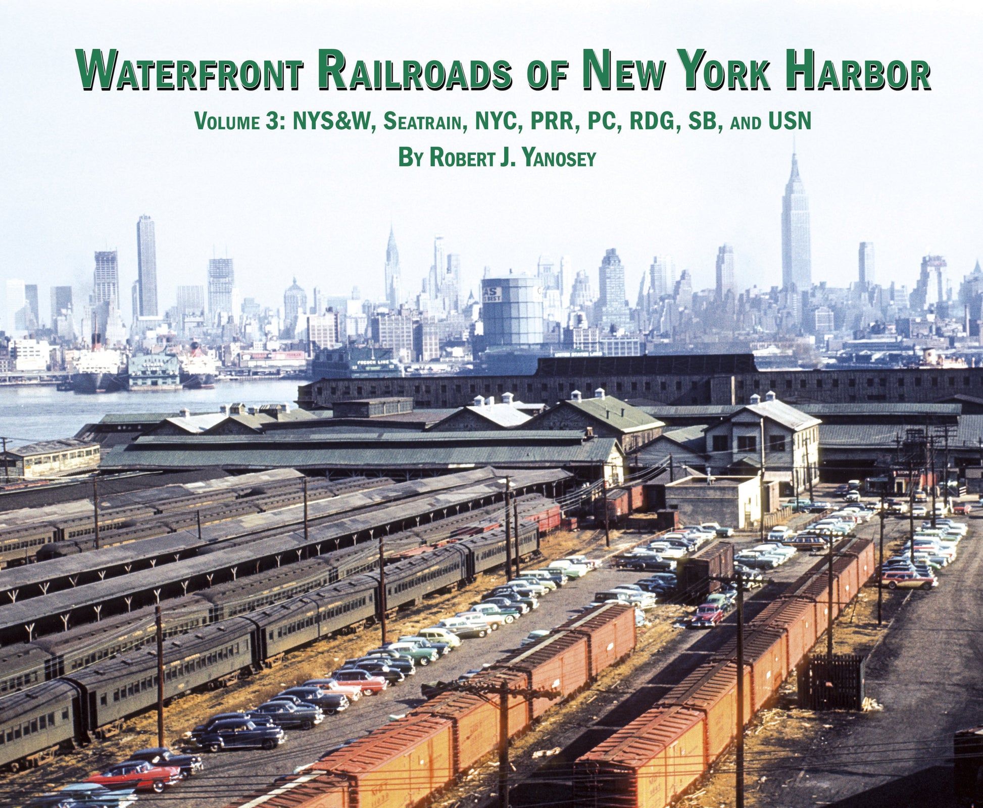 Morning Sun Books 7472 Waterfront Railroads of New York Harbor Volume 3